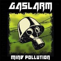Gaslarm : Mind Pollution